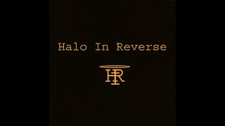 Watch Halo In Reverse I Machine video
