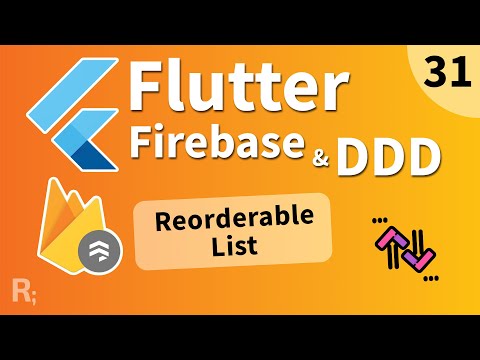 Flutter Firebase &amp; DDD Course [31] - Reorderable List