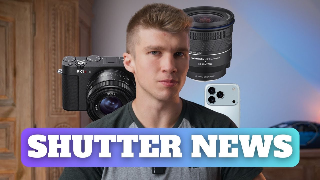 Sony RX1r ii, Samyang 14-24mm, Apple iPhone 17 Pro - Shutter News