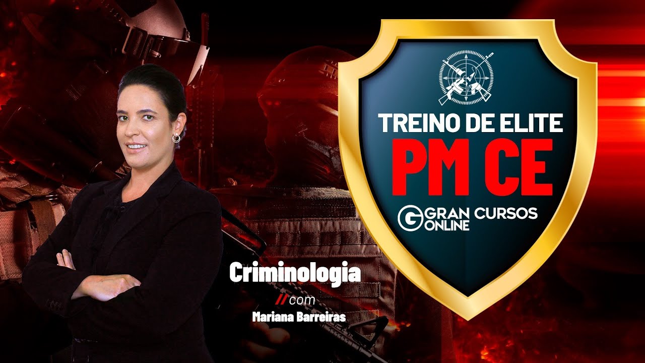 Treino de Elite PM CE - Soldado – Criminologia com Mariana Barreiras