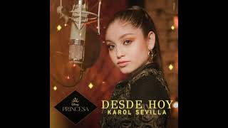 KAROL SEVILLA DESDE HOY OFICIAL AUDIO