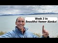 Week 2 in Beautiful Homer Alaska! Ep. 2