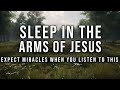 The Best SLEEP BIBLE VERSES | Deeply Relaxing | Raise Your Faith In God While You Sleep