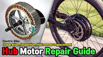 E-Bike Hub Motor Complete Repair Guide / Controller, hall sensor, inspection method