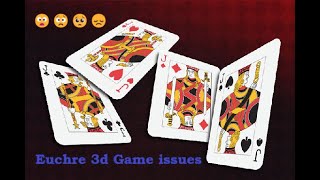 Euchre 3d Issues screenshot 4