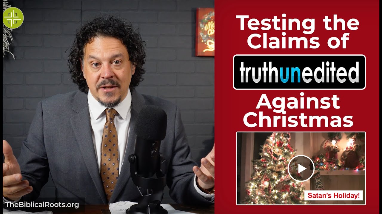Truthunedited Testing Claims Against Christmas made by @Truthunedited - YouTube