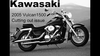 2005 Kawasaki Vulcan 1500 Fuel Injected cutting out and running rough