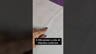 3 Erros muuuito comuns, na hora de dublar o tecido das bolsas com cola branca!