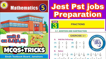 jest pst preparation | class 5 unit 3 ex 3.1 | how to solve fractions | jest math mcqs | pst maths