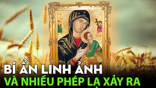 Bí ẩn Linh Ảnh Đức Mẹ Hằng Cứu Giúp và nhiều PHÉP LẠ đã xảy ra| Công giáo news