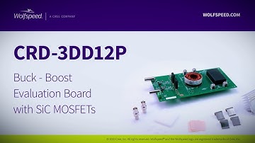 An Introduction to The Wolfspeed CRD-3DD12P