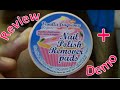 Nail Polish Remover Pad Review + Demo! ♥