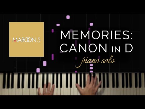 Memories Canon In D Maroon 5 Meets Pachelbel Piano Solo Tutorial 