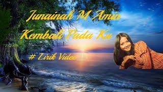 Junainah M Amin kembali Pada Ku lirik