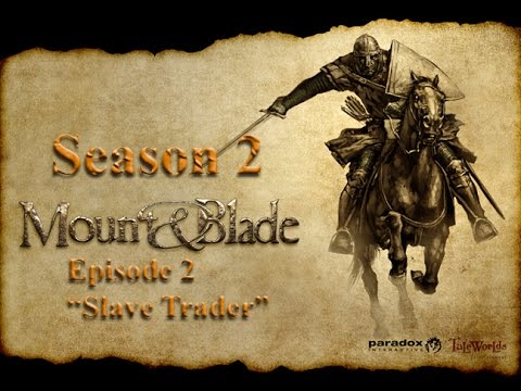 mount and blade slave trader mount and blade slave trader