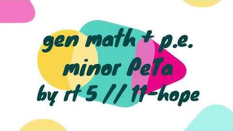 General Mathematics and Physical Education Performance Task