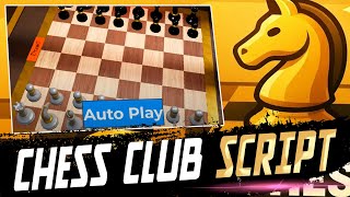 Chess Club script – (Auto Play)