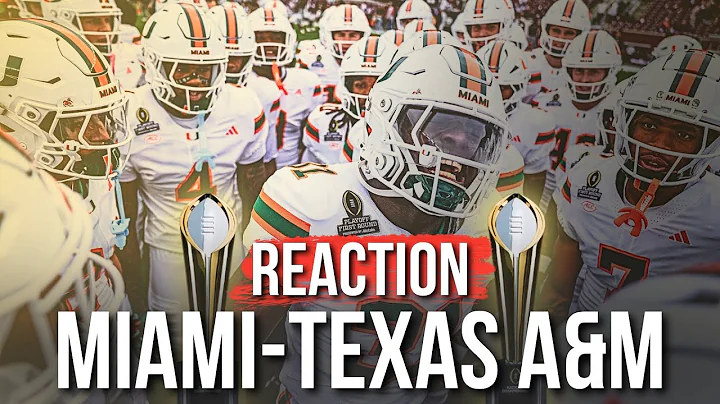 Miami-Texas A&M CFP INSTANT REACTION