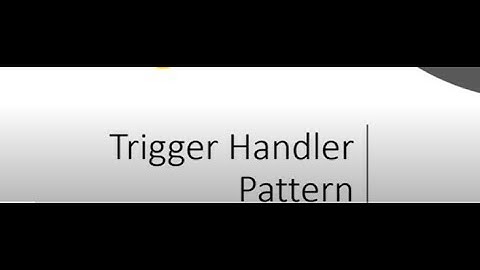 Salesforce developer }trigger handler pattern in  salesforce apex trigger