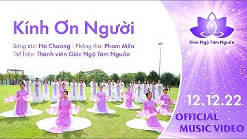 MV KÍNH ƠN NGƯỜI l GIÁC NGỘ TÂM NGUỒN