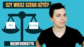 Kiedy korzystać z PL/SQL a kiedy z SQL? Praktyczne przykłady użycia w bazie danych.