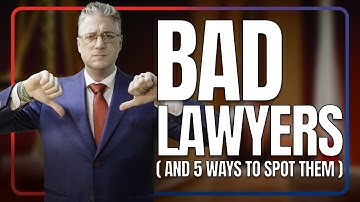 How to detect a bad lawyer in 5 steps?