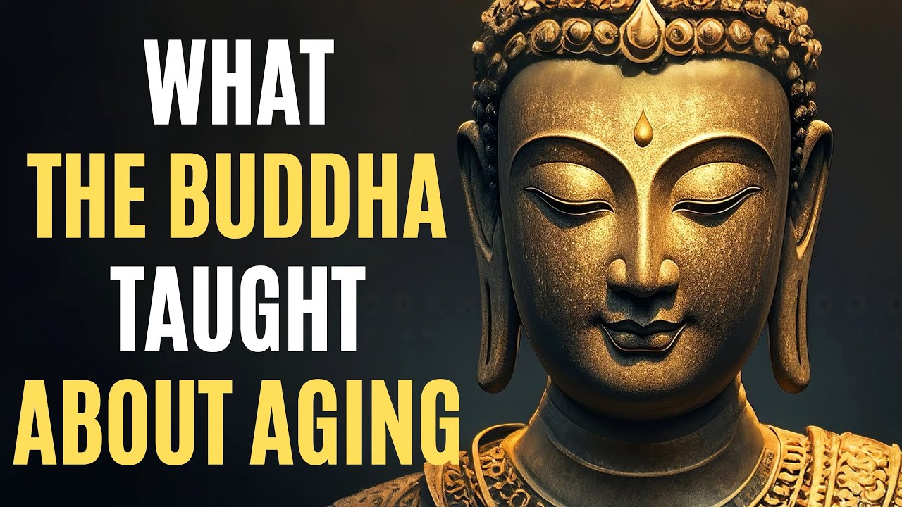 What the Buddha Taught About Old Age | Buddhist Teachings on Aging Wisely