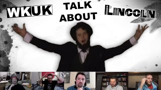 WKUK Talk About: Lincoln