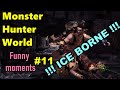 Monster hunter world funny moments 11