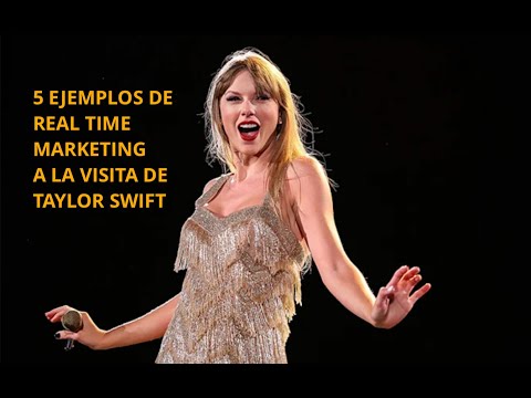 5 ejemplos de marketing en tiempo real (RTM) a la visita de Taylor Swift a México