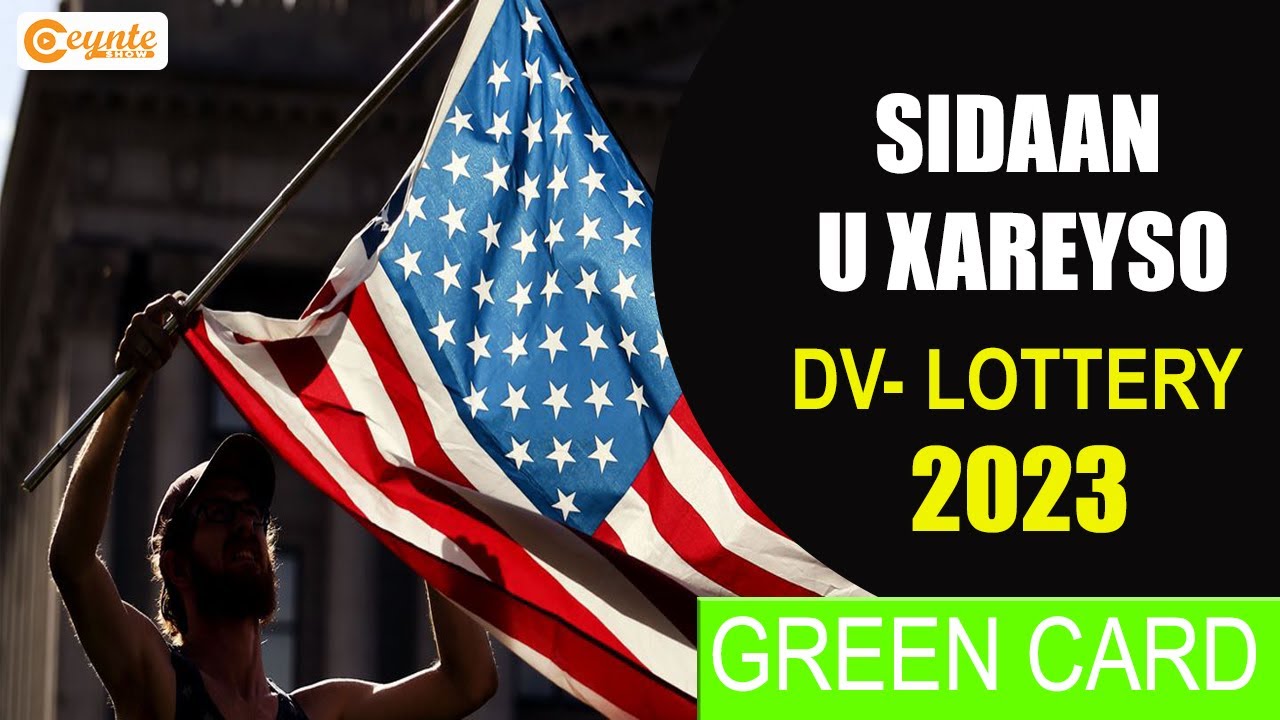 Sida loo xaraysto Dv lottery USD VISA 2023 | Ceynte Show