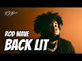 Rod Wave - Back Lit (Lyrics)