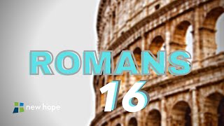 Sermon | Romans 16 | Pastor Shane