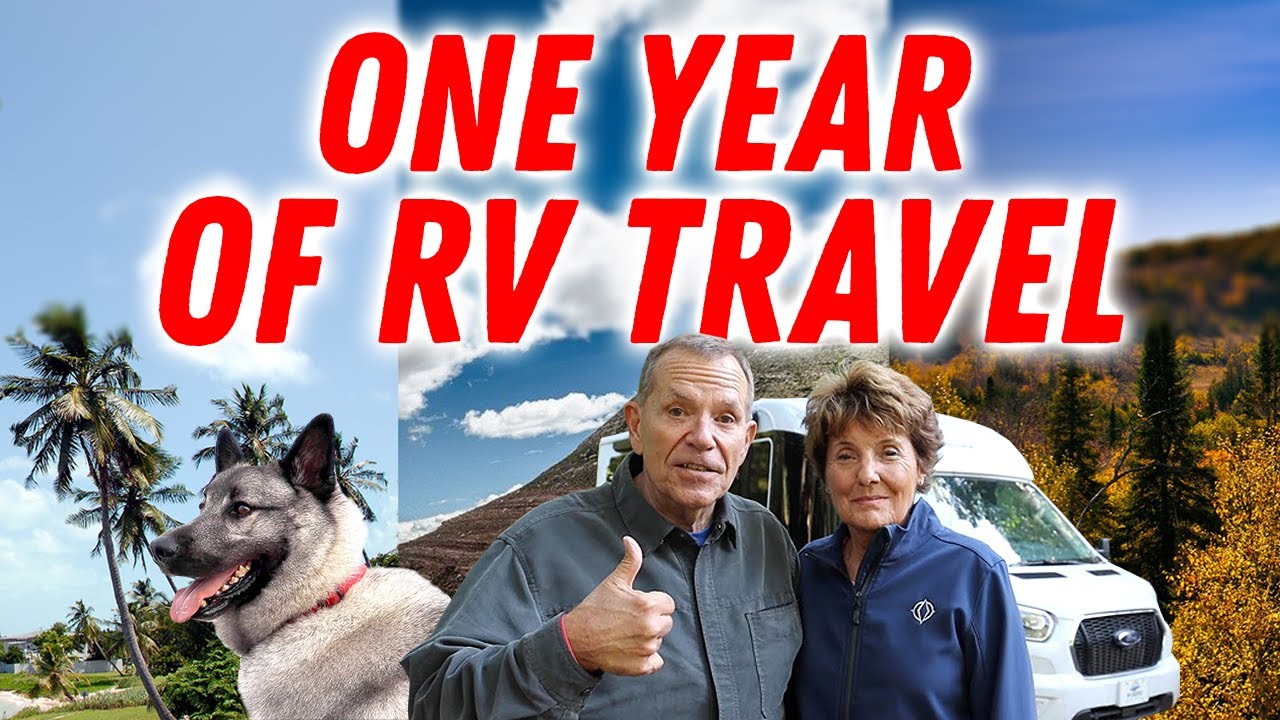 Our RV Journey! A (Bad?) Year of Travel