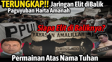 TERUNGKAP!! Jaringan Elit di Balik Paguyuban Harta Amanah 