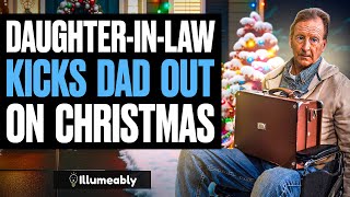 Daughter-In-Law Kicks Dad Out On Christmas, She Lives To Regret It Illumeably