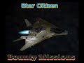 Star Citizen : Bounty Missions