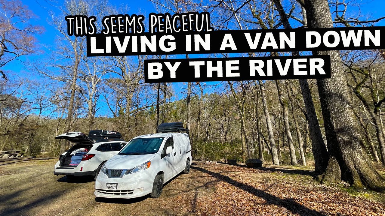Living In A Van Down By The River | What Has My First Night In The New ...