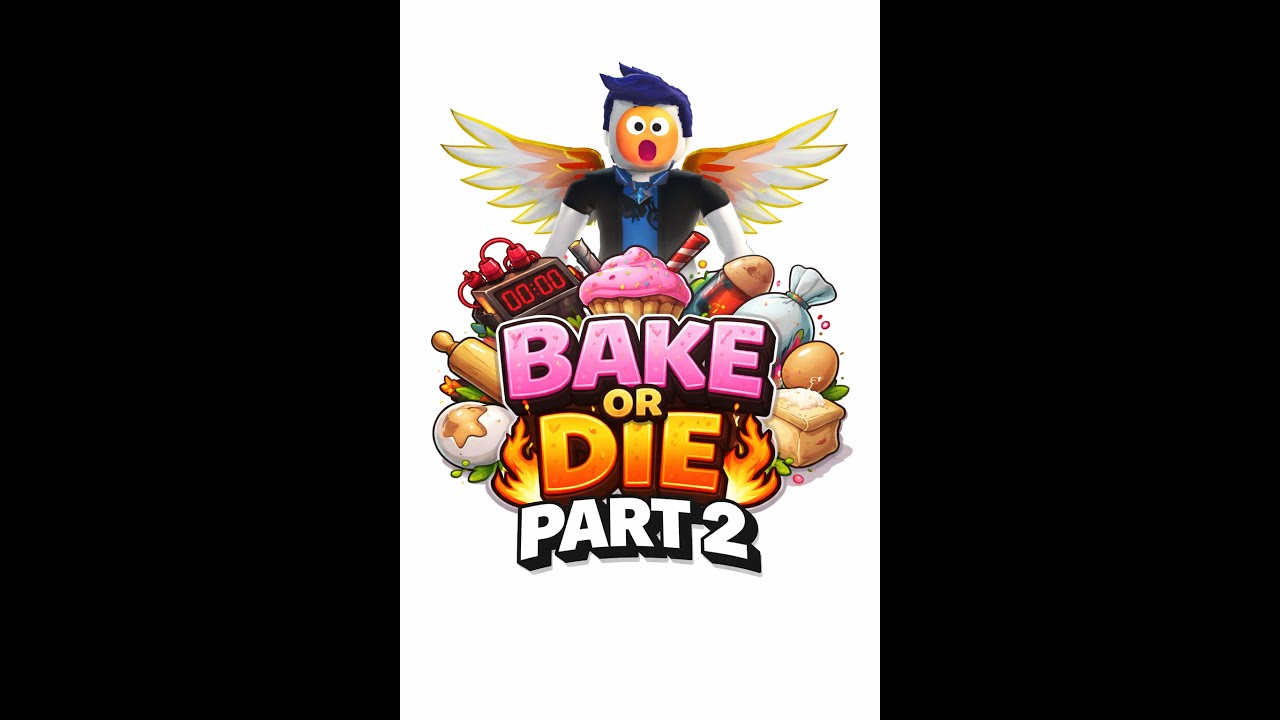 Bake or die part 2 