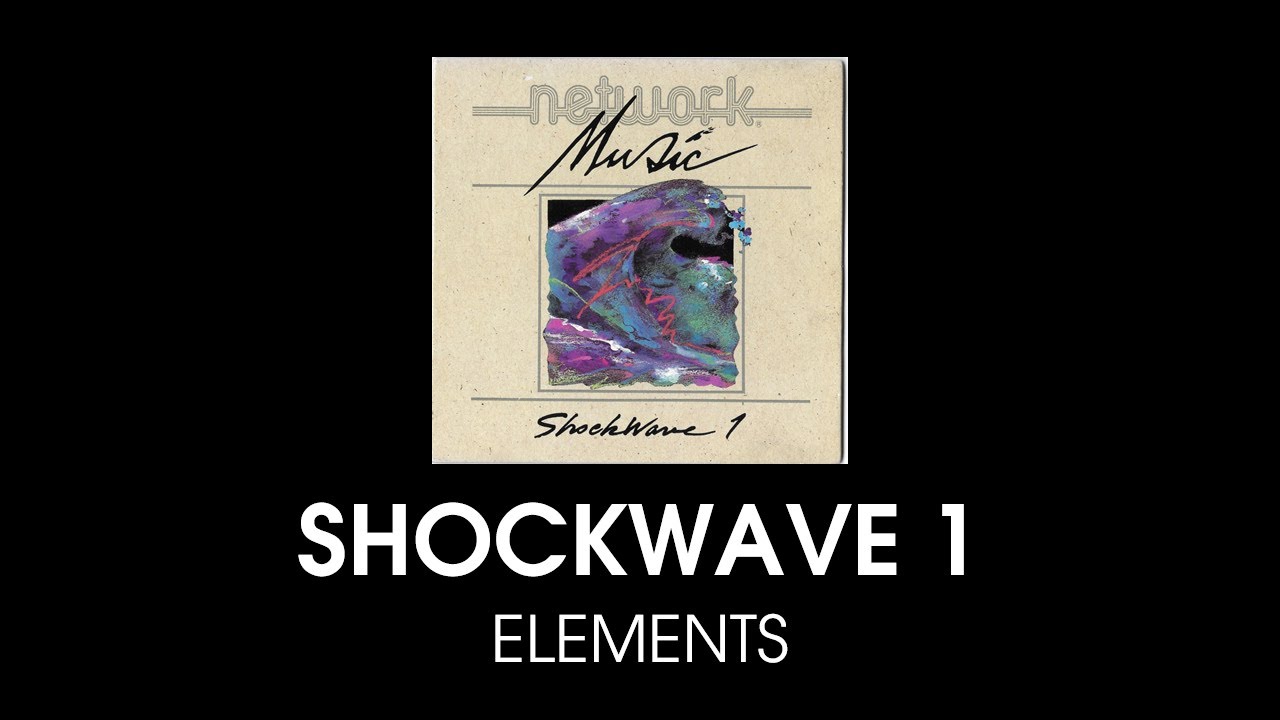Shockwave 1 - Elements (SHKWAV-1) / Network Music