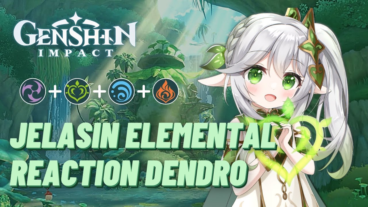 JELASIN SEMUA REAKSI ELEMENTAL DENDRO! Genshin Impact Indonesia YouTube