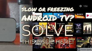Slow Or Freezing Android Tv? How To Solve This Issue
