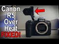 Canon R5 Overheating FIXED! UNLIMITED 8K Recording!