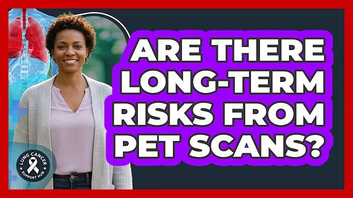 Are There Long-Term Risks From PET Scans?