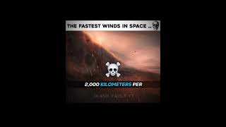 “The Fastest Planet Winds Ever Discovered” 🌪️🪐💀☝ #space