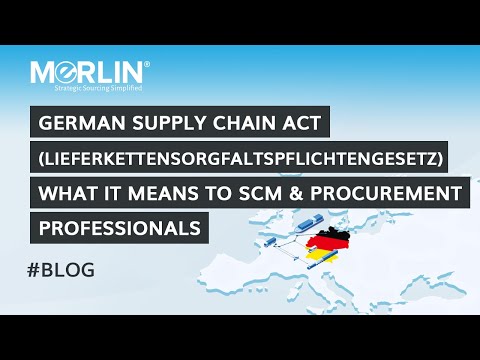 The new German Supply Chain Due Diligence Act  | LkSG (Lieferkettensorgfaltspflichtengesetz) - video from MeRLIN