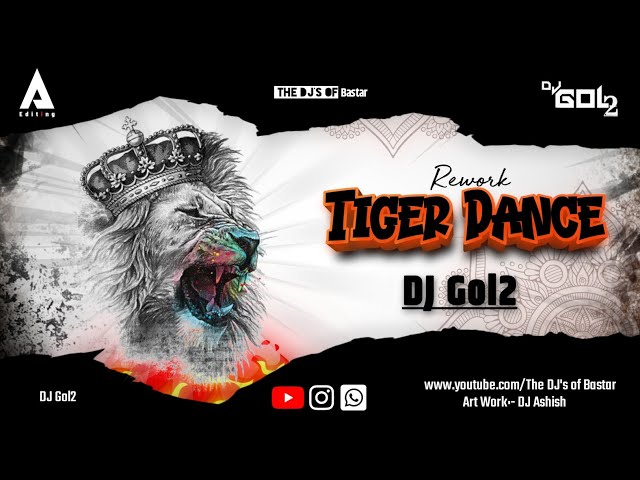 Tiger Dance (Rework) DJ Gol2 class=