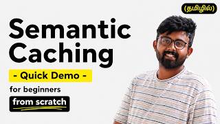 3. Demo on Semantic Caching | Explained in Tamil | RAG | AI Agents | GenAI | LLM | Vector DB | Redis