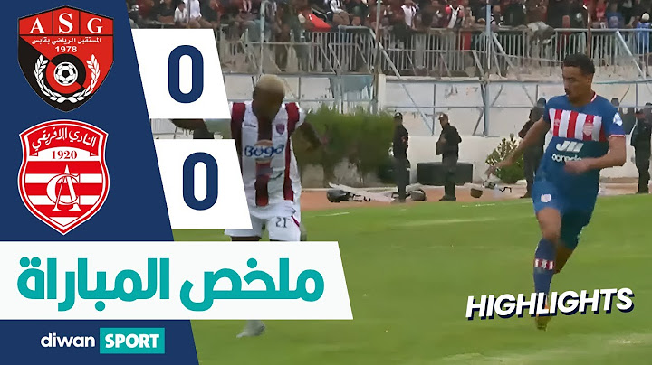 ASG 0-0 CA | ملخص مباراة المستقبل الرياضي بڨابس والنادي الإفريقي