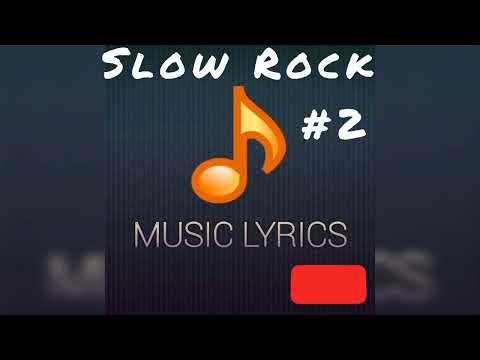 Slow Rock 2 No Ads musiclyricsalbum